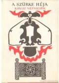 Karig Sára (szerk.) - A szürke héja