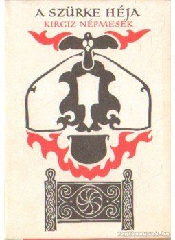 Karig Sára (szerk.) - A szürke héja, Budapest 1988 antikvár könyv