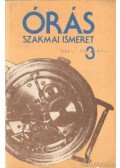 Vályi Huba - Órás szakmai ismeret 3.