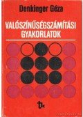 Denkinger Géza - Valószínűségszámítási gyakorlatok