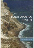 Takács Szabolcs (összeáll.),Horváth Orsolya - János Apostol levelei