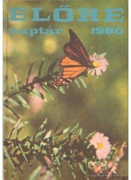 Antal András - Előre Naptár 1980. Antal András - Előre Naptár 1980., Budapest 1980 antikvár könyv