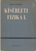 Dr. Budó Ágoston - Kísérleti fizika I.