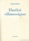 Simonyi Károly - Elméleti villamosságtan