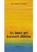 Dr. Dubecz Sándor - Az ánusz pré korszerű ellátása