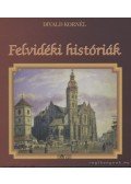 Divald Kornél - Felvidéki históriák