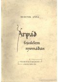 Berenik Anna - Árpád fejedelem nyomában