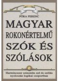 Póra Ferenc - Magyar rokonértelmű szók és szólások