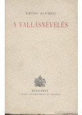 Erőss Alfréd - A vallásnevelés