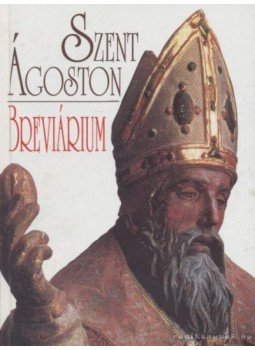 Szent Ágoston - Szent Ágoston breviárium Szent Ágoston - Szent Ágoston breviárium, 0 antikvár könyv