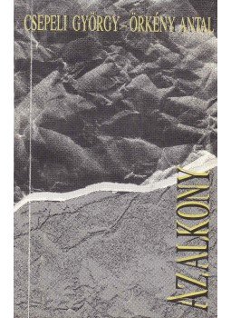 Csepeli György, Örkény Antal - Az alkony Csepeli György, Örkény Antal - Az alkony, 0 antikvár könyv