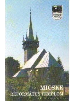 Szabó Zsolt - Micske - Református templom Szabó Zsolt - Micske - Református templom, Kolozsvár 1996 antikvár könyv