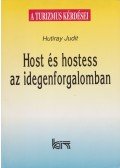 Hutiray Judit - Host és hostess az idegenforgalomban