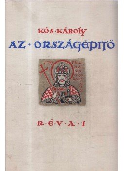 Kós Károly - Az országépítő Kós Károly - Az országépítő, Budapest 1934 antikvár könyv