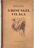 Rudyard Kipling - A dzsungel világa