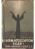 Müller Lajos - Harmatozzatok egek