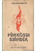 Müller Lajos - Pünkösdi ajándék