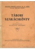Hunyady Erzsébet - Tábori szakácskönyv