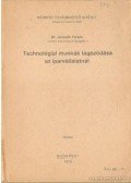Dr. Jancsók Ferenc - Technológiai munkák tagozódása az iparvállalatnál