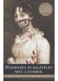 Grahame-Smith, Seth,Jane Austen - Büszkeség és balítélet meg a zombik