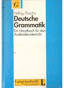 Buscha,Joachim, Helbig,Gerhard - Deutsche Grammatik Buscha,Joachim, Helbig,Gerhard - Deutsche Grammatik, 1994 antikvár könyv