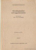 Dr. Füle Sándor (szerk.) - Neveléselméleti szöveggyűjtemény