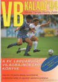 Dénes Tamás - Rochy Zoltán - VB kalauz '94