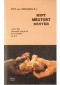 Breemen, Piet van - Mint megtört kenyér