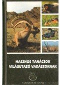 Paller Attila - Hasznos tanácsok világutazó vadászoknak