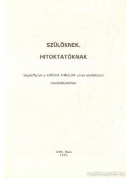 Papp Éva - Szülöknek, hitoktatóknak Papp Éva - Szülöknek, hitoktatóknak, Bécs 1985 antikvár könyv