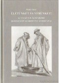 Makó Imre - Életünket és vérünket! - Az első világháború Hódmezővásárhelyi áldozatai
