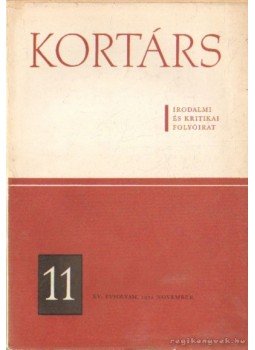 - Kortárs 1971. XV. évfolyam 11. - Kortárs 1971. XV. évfolyam 11., Budapest 1971 antikvár könyv