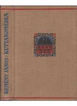 Kemény János - Kutyakomédia Kemény János - Kutyakomédia, Kolozsvár 1934 antikvár könyv