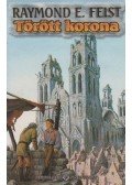 Raymond E. Feist - Törött korona