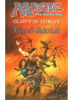 Emery, Clayton - Végső áldozat Emery, Clayton - Végső áldozat, Szeged 2003 antikvár könyv