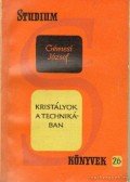 Gémesi József - Kristályok a technikában