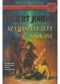 Robert Jordan - Az újjászületett sárkány II. kötet