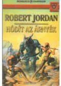 Robert Jordan - Hódít az árnyék I.