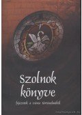 Több szerző - Szolnok könyve