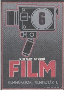 Buglya Sándor - Filmműfajok, folmfajták I. Buglya Sándor - Filmműfajok, folmfajták I., Budapest 0 antikvár könyv