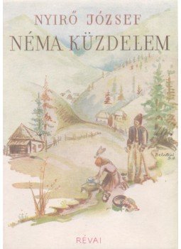 Nyirő József - Néma küzdelem Nyirő József - Néma küzdelem, Budapest 1944 antikvár könyv