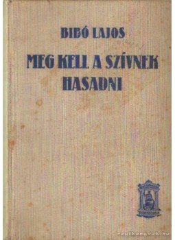 Bibó Lajos - Meg kell a szívnek hasadni Bibó Lajos - Meg kell a szívnek hasadni, Budapest 0 antikvár könyv