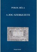 Pokol Béla - A jog szerkezete