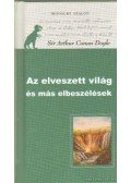 Doyle, Sir Arthur Conan - Az elveszett világ és más elbeszélések