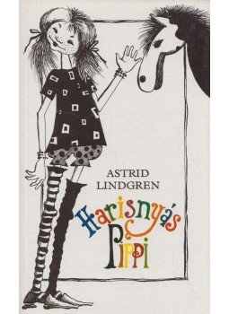 Astrid Lindgren - Harisnyás Pippi Astrid Lindgren - Harisnyás Pippi, 1993 antikvár könyv