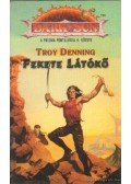 Denning, Troy - Fekete látókő