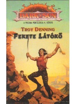 Denning, Troy - Fekete látókő Denning, Troy - Fekete látókő, 0 antikvár könyv