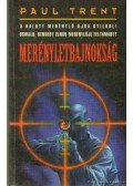 Paksi Endre (Paul Trent) - Merényletbajnokság