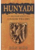 Bán Mór - Hunyadi IV. - A Hadak Villáma