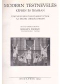  Király Dezső - Modern testnevelés képben és írásban